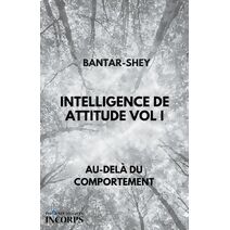 Intelligence de Attitude Vol I (Attitude)