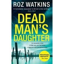 Dead Man’s Daughter (DI Meg Dalton thriller)