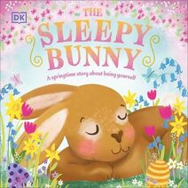 Sleepy Bunny (First Seasonal Stories)