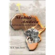 Mokili Andelo (Mission and Tradition in the Congo)