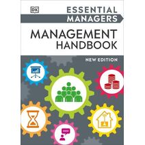 Essential Managers Management Handbook (DK Essential Managers)