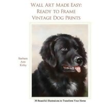 Wall Art Made Easy (Dogs)