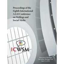 Proceedings of the Eighth International AAAI Conference on Weblogs and Social Media