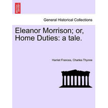 Eleanor Morrison; Or, Home Duties