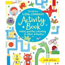 Little Children's Activity Book mazes, puzzles, colouring & other activities (Little Children's Activity Books)