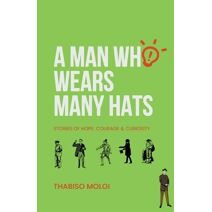 Man Who Wears Many Hats