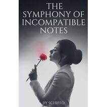 Symphony of Incompatible Notes (Romance Novel)