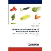Chemopreventive studies of lentinan and resveratrol