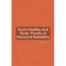 Sunni Hadiths and Sirah