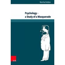Psychology - a Study of a Masquerade
