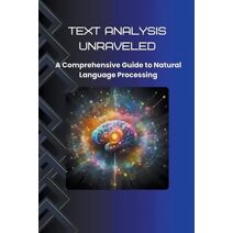 Text Analysis Unraveled