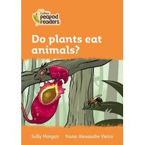 Do plants eat animals? (Collins Peapod Readers)