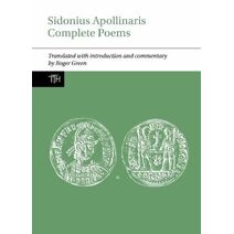 Sidonius Apollinaris Complete Poems