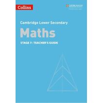 Lower Secondary Maths Teacher's Guide: Stage 7 (Collins Cambridge Lower Secondary Maths)