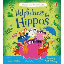 Helpfulness for Hippos (Good Behaviour Guides)