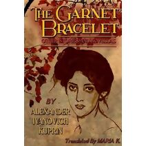 Garnet Bracelet, other stories and novellas
