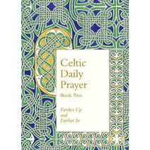 Celtic Daily Prayer: Book Two