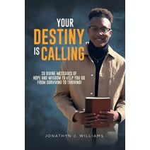 Your Destiny Is Calling