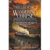 Case of the Wandering Corpse (Major Gask Mysteries)