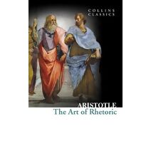 Art of Rhetoric (Collins Classics)