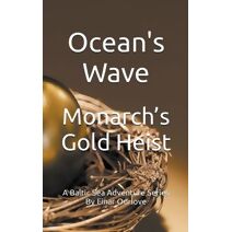 Monarch's Gold Heist (Baltic Sea Adventure)