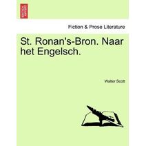 St. Ronan's-Bron. Naar Het Engelsch.