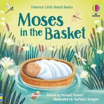 Moses in the basket (Little Board Books)
