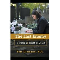 What Is Death (Last Enemy)