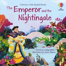 Emperor and the Nightingale (Little Board Books)