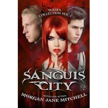 Sanguis City Series Collection Vol. 1 (Sanguis City)