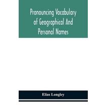 Pronouncing vocabulary of geographical and personal names