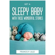 Get a Sleepy Baby with These Wonderful Stories