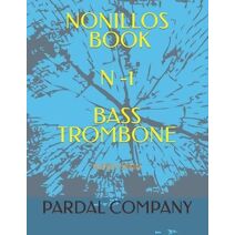 Nonillos Book N -1 Bass Trombone