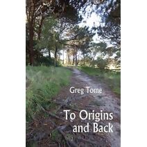 To Origins and Back