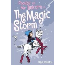 Phoebe and Her Unicorn in the Magic Storm (Phoebe and Her Unicorn)