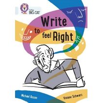 Write to Feel Right (Collins Big Cat)
