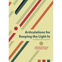 Articulations for Keeping the Light In