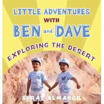 Exploring the Desert with Ben and Dave