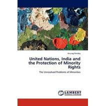 United Nations, India and the Protection of Minority Rights