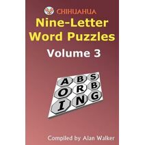 Chihuahua Nine-Letter Word Puzzles Volume 3
