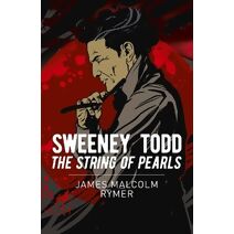 Sweeney Todd: The String of Pearls (Arcturus Classics)