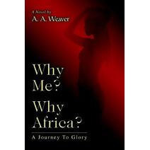 Why Me? Why Africa?