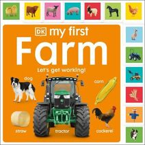 My First Farm: Let's Get Working! (My First Tabbed Board Book)