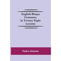 English-Bisaya Grammar, In Twenty Eight Lessons