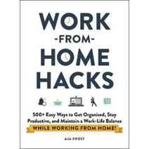Work-from-Home Hacks (Life Hacks Series)