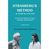 Strasberg's Method As Taught by Lorrie Hull