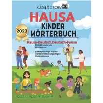Hausa Kinder W�rterbuch (Mit Hausa Sicherheit Schaffen)