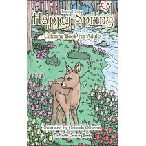 Happy Spring Travel Size Adult Coloring Book (Pocket Coloring Books for Adults)