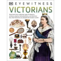 Victorians (DK Eyewitness)