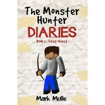 Monster Hunter Diaries Book 1 (Monster Hunter Diaries)